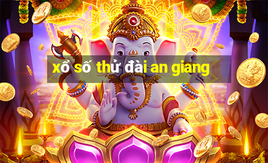 xổ số thử đài an giang