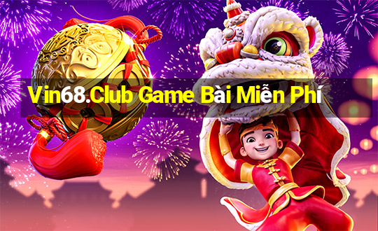 Vin68.Club Game Bài Miễn Phí