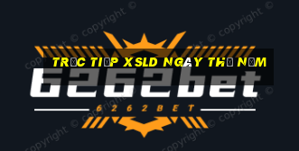 Trực tiếp XSLD ngày thứ năm