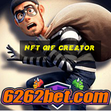 nft gif creator