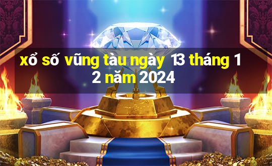 xổ số vũng tàu ngày 13 tháng 12 năm 2024