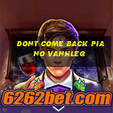 dont come back piano vanhleg