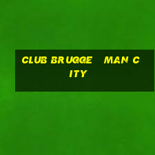 club brugge   man city