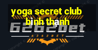 yoga secret club bình thạnh