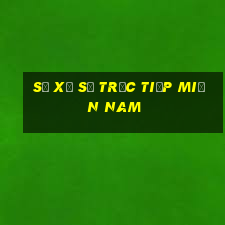 số xổ số trực tiếp miền nam