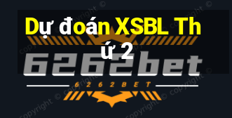 Dự đoán XSBL Thứ 2