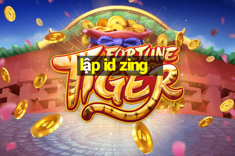 lập id zing