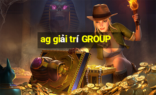 ag giải trí GROUP