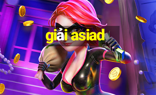 giải asiad