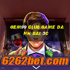 Gem99 Club Game Danh Bai 3C