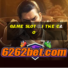 game slot đổi the cào