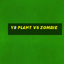 y8 plant vs zombie