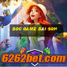 Boc Game Bài Son