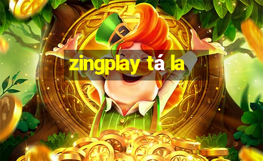 zingplay tá la