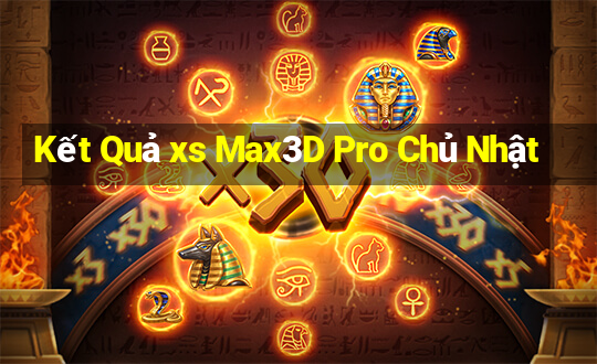 Kết Quả xs Max3D Pro Chủ Nhật