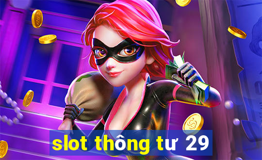 slot thông tư 29