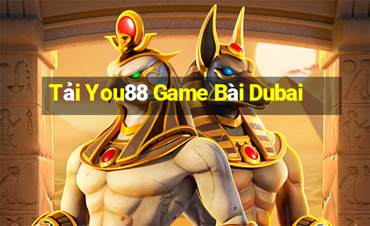 Tải You88 Game Bài Dubai