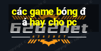 các game bóng đá hay cho pc