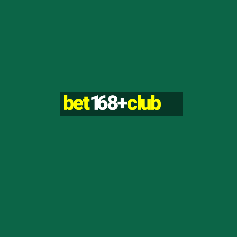 bet168+club