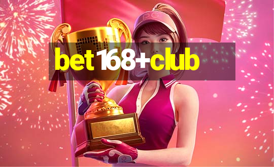 bet168+club