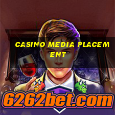 casino media placement