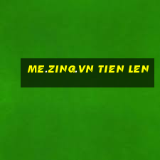 me.zing.vn tien len