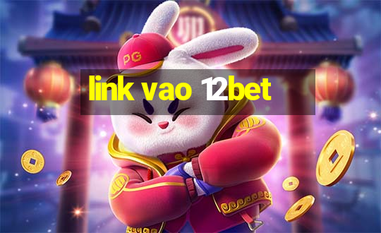 link vao 12bet