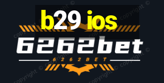 b29 ios