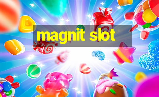 magnit slot