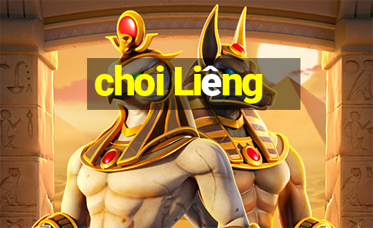 choi Liêng