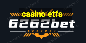 casino etfs