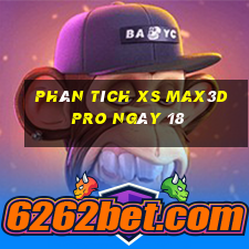 Phân tích xs Max3D Pro ngày 18