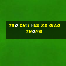 trò chơi đua xe giao thông