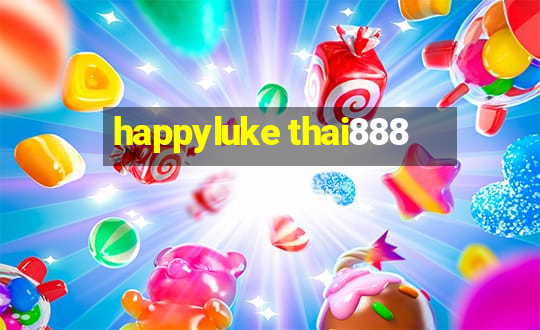 happyluke thai888