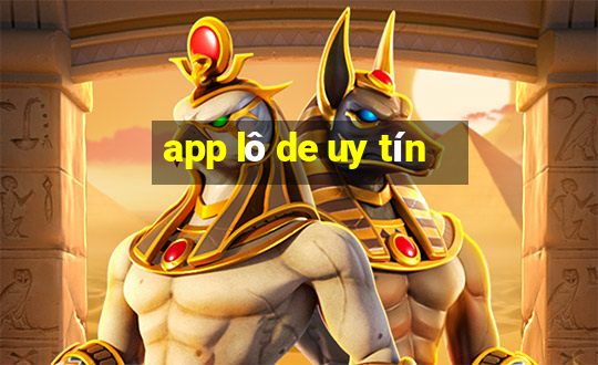 app lô de uy tín