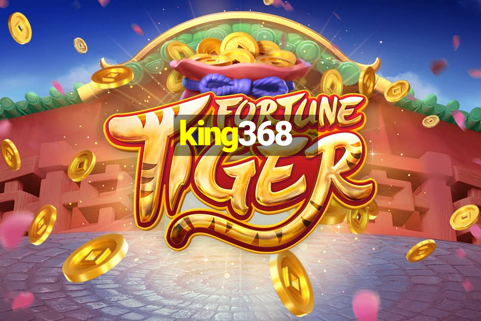 king368