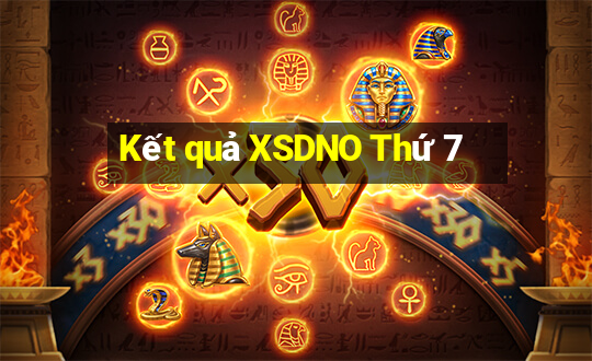 Kết quả XSDNO Thứ 7