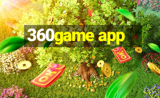 360game app