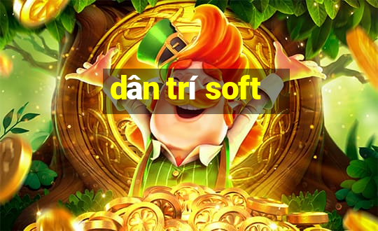 dân trí soft