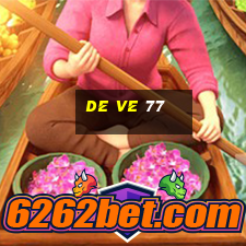 de ve 77