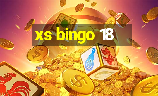 xs bingo 18