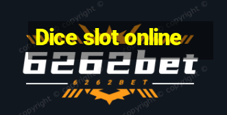 Dice slot online