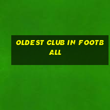 oldest club in football