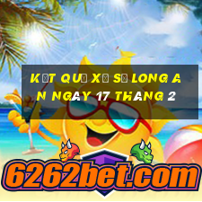 kết quả xổ số long an ngày 17 tháng 2