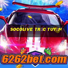 socolive trực tuyến