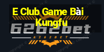 E Club Game Bài Kungfu