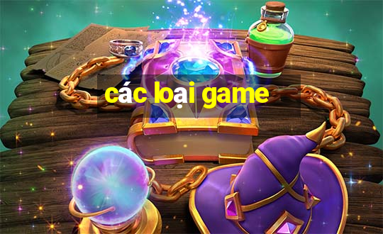 các loại game