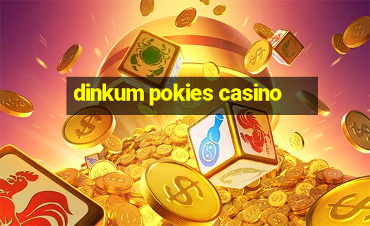 dinkum pokies casino