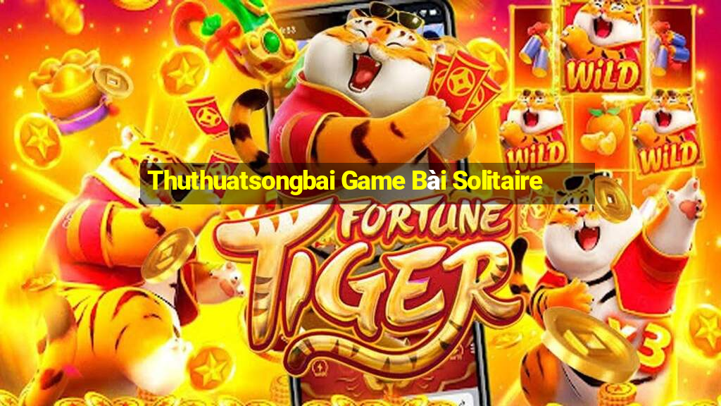 Thuthuatsongbai Game Bài Solitaire