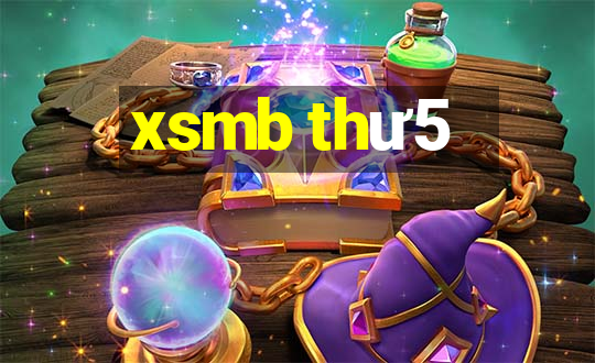 xsmb thư5